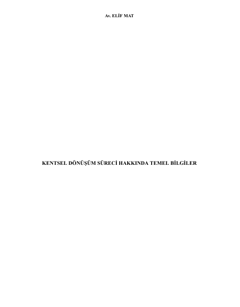 KENTSEL DÖNÜŞÜM SÜRECİ HAKKINDA TEMEL BİLGİLER